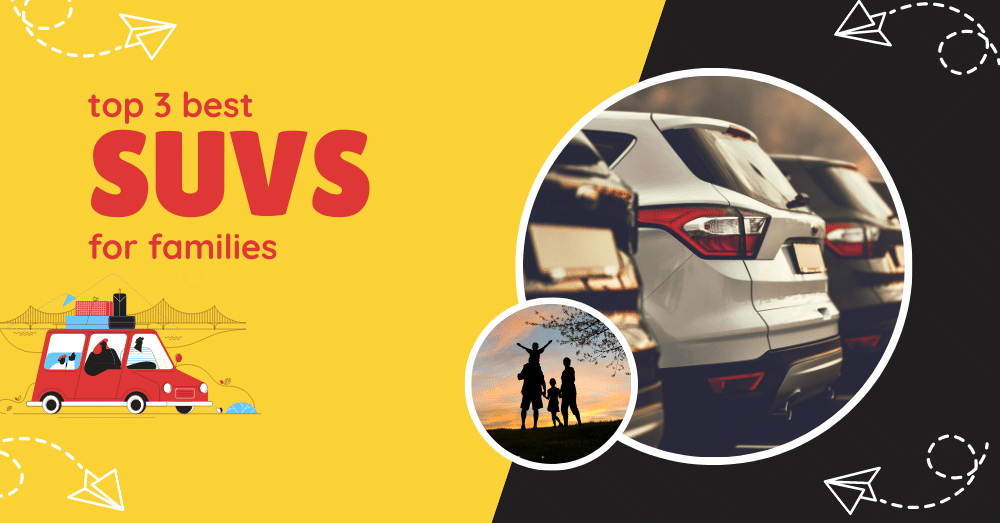 top 3 best used suvs for families -banner